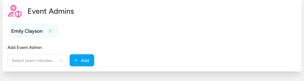 Screenshot: The Event Admins section showing one or more team member names as pill badges, each with an × button to the right. The Add Event Admin dropdown sits below them.