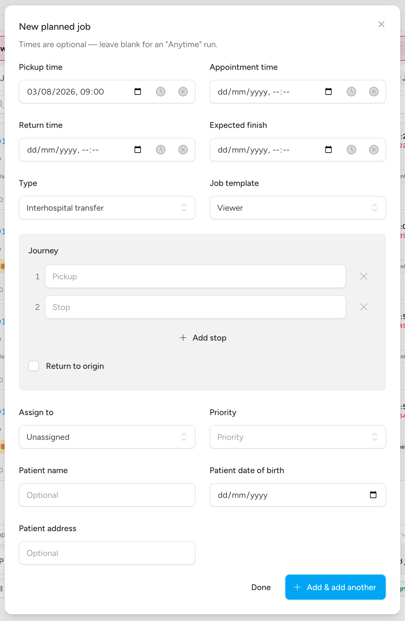Screenshot: The "New planned job" modal showing the Pickup time, Appointment time, Return time, Expected finish, Type, Job template, Journey (with an "Add stop" button and a Return to origin checkbox), Assign to, Priority, and Patient fields, with some fields filled in