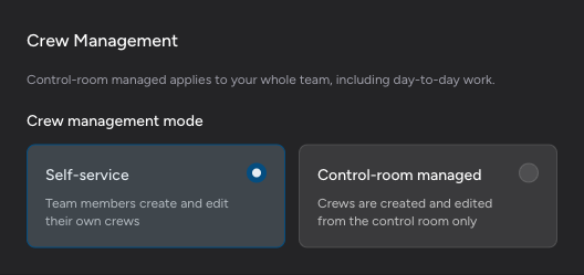 Screenshot: The Crew Management section at the bottom of the Event Configuration page, showing the "Self-service" and "Control-room managed" option cards